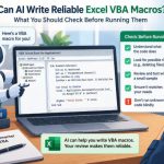 🤖 Can AI Write Reliable Excel VBA Macros? What You Should Check Before Running Them