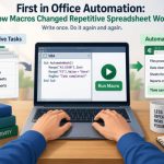 ⚙️ First in Office Automation: How Macros Changed Repetitive Spreadsheet Work