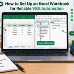 ⚙️ How to Set Up an Excel Workbook for Reliable VBA Automation