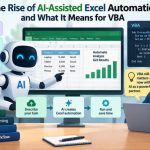 ⚙️ The Rise of AI-Assisted Excel Automation and What It Means for VBA