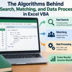⚙️ The Algorithms Behind Fast Search, Matching, and Data Processing in Excel VBA
