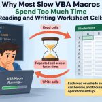 ⚙️ Why Most Slow VBA Macros Spend Too Much Time Reading and Writing Worksheet Cells